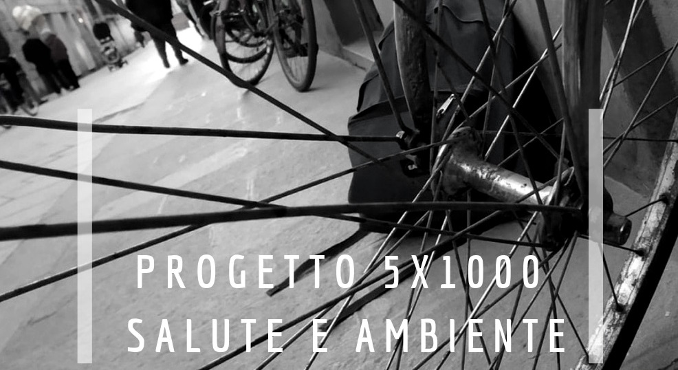 Progetto 5x1000 - Salute e Ambiente