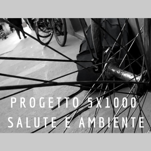 Progetto 5x1000 - Salute e Ambiente